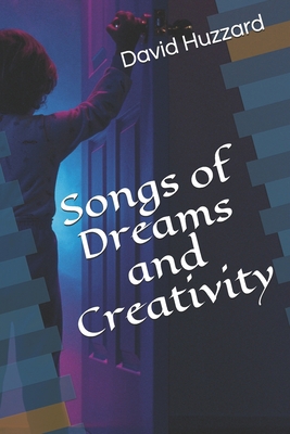 Songs of Dreams and Creativity B08JJGK3Z2 Book Cover