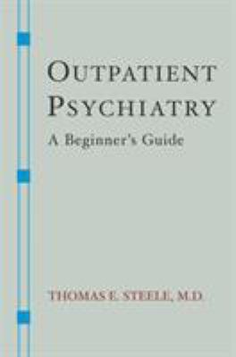 Outpatient Psychiatry: A Beginner's Guide 0393705439 Book Cover