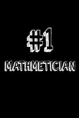#1 Mathematician: Best Math Genius Ever Appreci... 1721198091 Book Cover