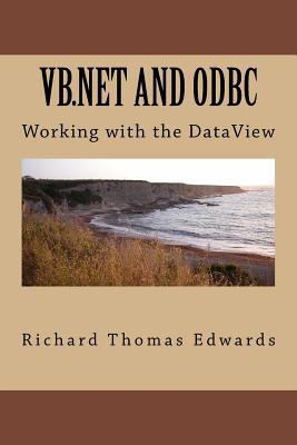 VB.NET and ODBC: Working with the Dataset 1720557195 Book Cover