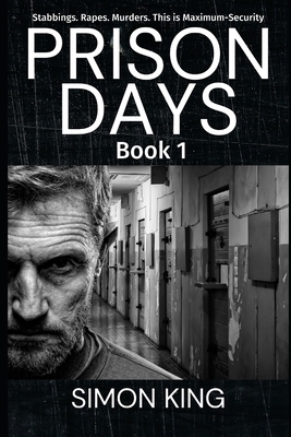 Prison Days: True Diary Entries by a Maximum Se... 1717707602 Book Cover