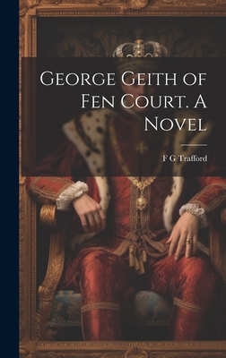 George Geith of Fen Court. A Novel 1020932082 Book Cover