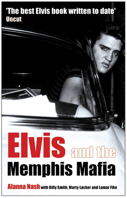 Elvis and the Memphis Mafia 1845131282 Book Cover