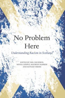 No Problem Here: Racism in Scotland 1912147300 Book Cover