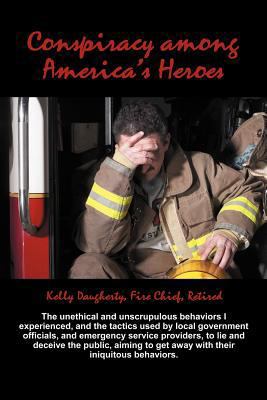 Conspiracy Among America's Heroes 1477268685 Book Cover
