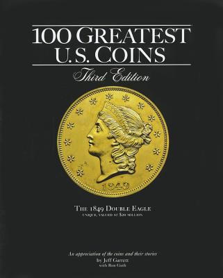 100 Greatest U.S. Coins 0794825613 Book Cover