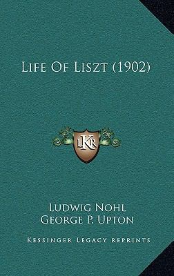 Life Of Liszt (1902) 1165560232 Book Cover