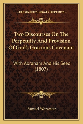 Two Discourses On The Perpetuity And Provision ... 1167207343 Book Cover