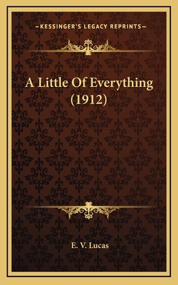 A Little of Everything (1912) 1164258265 Book Cover