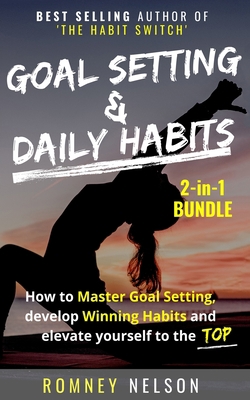 Goal Setting and Daily Habits 2 in 1 Bundle: Ho... 0648681890 Book Cover