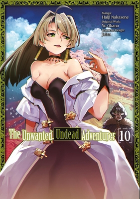 The Unwanted Undead Adventurer (Manga): Volume 10 1718358296 Book Cover