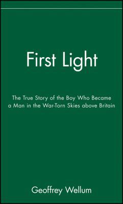 First Light: The True Story of the Boy Who Beca... 047142627X Book Cover
