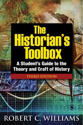 The Historian's Toolbox: A Student's Guide to t... 0765633264 Book Cover