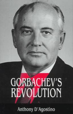 Gorbachev's Revolution 0814718981 Book Cover
