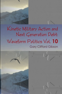 Kinetic Military Action and Next Generation Deb... 0557652448 Book Cover