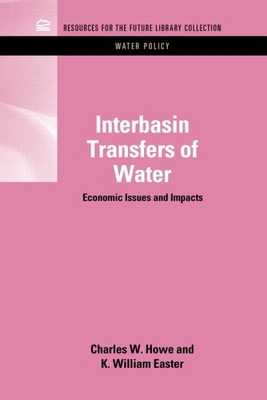 Interbasin Transfers of Water: Economic Issues ... 1617260789 Book Cover