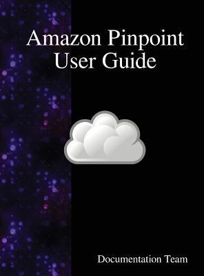 Amazon Pinpoint User Guide 9888408119 Book Cover