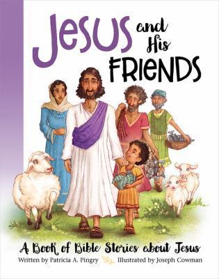 Jesus and His Friends 1945470240 Book Cover