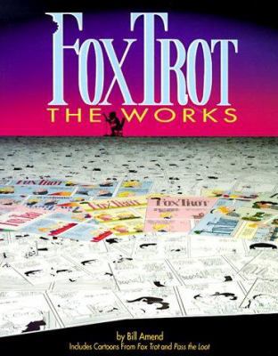 Foxtrot: The Works 0836218485 Book Cover