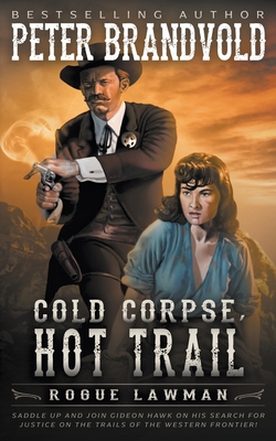 Cold Corpse, Hot Trail: A Classic Western 1639770402 Book Cover