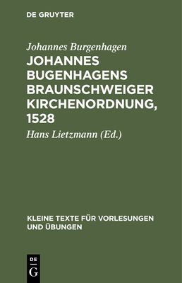 Johannes Bugenhagens Braunschweiger Kirchenordn... [German] 3112443918 Book Cover