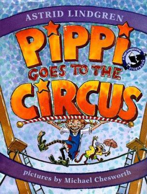 Pippi Goes to the Circus 0670880701 Book Cover