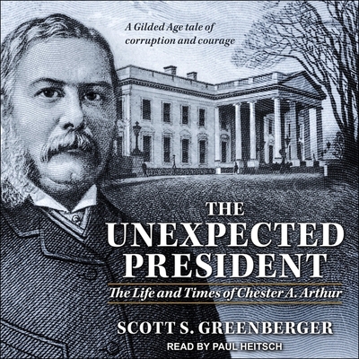 The Unexpected President: The Life and Times of... 1665244577 Book Cover