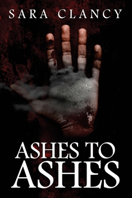 Ashes to Ashes: Supernatural Horror with Killer... 1792084455 Book Cover