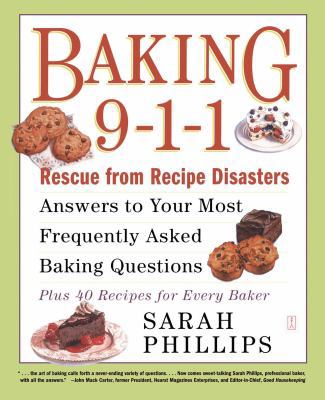 Baking 9-1-1: Rescue from Recipe Disasters; Ans... 0743246829 Book Cover