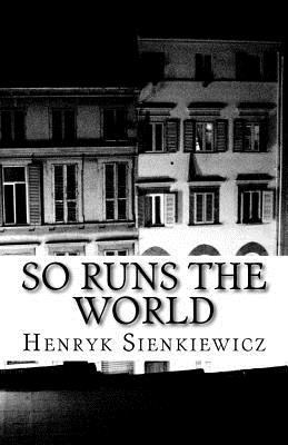 So Runs the World 1540437795 Book Cover