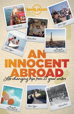 Lonely Planet an Innocent Abroad: Life-Changing... 1743603606 Book Cover