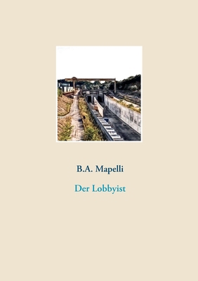 Der Lobbyist [German] 3751916245 Book Cover