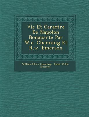 Vie Et Caract Re de Napol on Bonaparte Par W.E.... [French] 1286944228 Book Cover