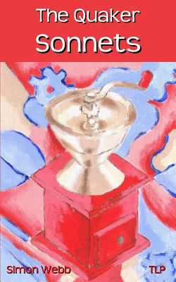 The Quaker Sonnets 1548481858 Book Cover