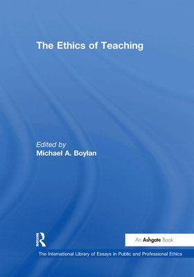 The Ethics of Teaching 075462465X Book Cover