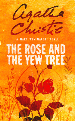 The Rose and the Yew Tree 0008255415 Book Cover