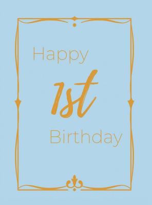 Happy 1st Birthday Guest Book (Hardcover): Firs... 1912817438 Book Cover