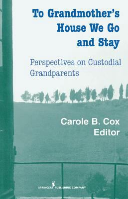 To Grandmother's House We Go and Stay: Perspect... 0826112862 Book Cover