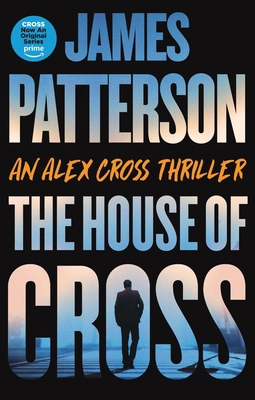 The House of Cross: Meet the Hero of the New Pr... 0316402680 Book Cover