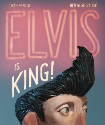 Elvis Is King! 0399554718 Book Cover