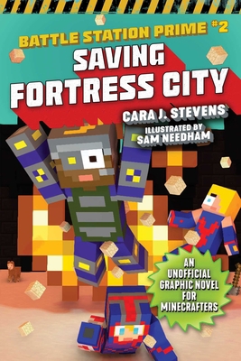 Saving Fortress City: An Unofficial Graphic Nov... 1510741372 Book Cover