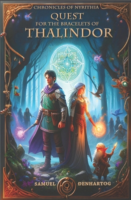 Quest for the Bracelets of Thalindor B0CYLHN92Q Book Cover