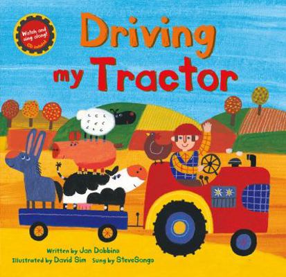 Driving My Tractor. Jan Dobbins & David Sim 1846866634 Book Cover