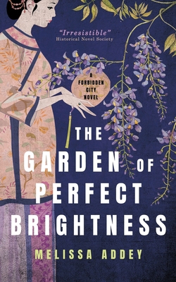 The Garden of Perfect Brightness 1910940607 Book Cover