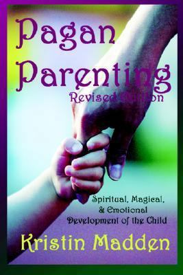 Pagan Parenting 1892718529 Book Cover