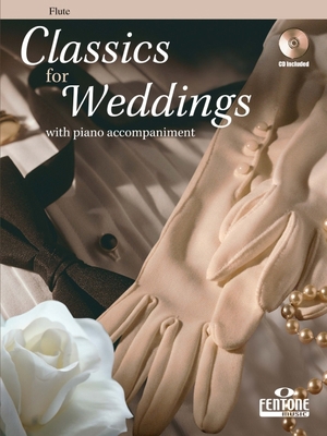 Classics for Weddings: Flute 0230009212 Book Cover