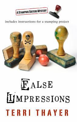 False Impressions (A Stamping Sisters Mystery) [Large Print] 1410433420 Book Cover