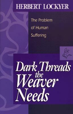 Dark Threads the Weaver Needs 080075588X Book Cover