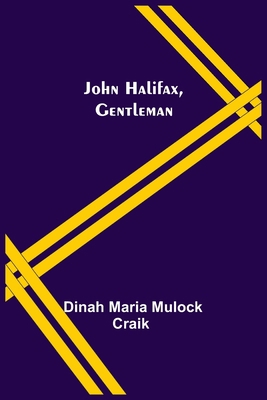 John Halifax, Gentleman 9356374988 Book Cover