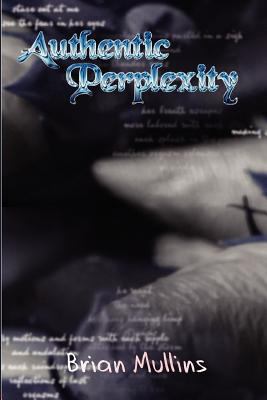 Authentic Perplexity 0615172164 Book Cover